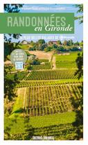 Couverture du livre « Randonnées en Gironde ; les plus belles balades de Gironde » de  aux éditions Sud Ouest Editions