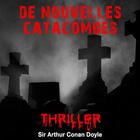 Couverture du livre « De nouvelles catacombes » de Arthur Conan Doyle aux éditions La Compagnie Du Savoir