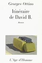 Couverture du livre « Itineraire De David B. » de Georges Ottino aux éditions L'age D'homme