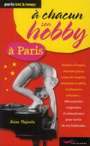 Couverture du livre « À chacun son hobby à Paris » de Irene Najovits aux éditions Parigramme
