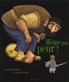 Couverture du livre « Meme Pas Peur » de Stephane Frattini et Francois Crozat aux éditions Milan