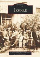 Couverture du livre « Issoire » de Jacques Bourdin et Maurice Feuillatre et Stanislas Surowka aux éditions Editions Sutton