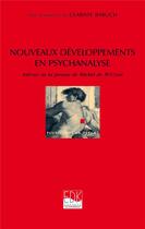 Couverture du livre « Nouveaux développements en psychanalyse ; autour de la pensée de Michel de M'Uzan » de  aux éditions Edk