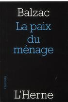 Couverture du livre « La paix du ménage » de Honoré De Balzac aux éditions L'herne