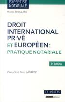 Couverture du livre « Droit international privé et communautaire : pratique notariale (8e édition) » de Mariel Revillard aux éditions Defrenois