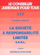 Couverture du livre « Societe A Responsabilite Limitee Sarl » de Suzanne Lanneree aux éditions Puits Fleuri