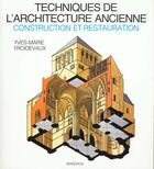 Couverture du livre « Techniques de l'architecture ancienne » de Froidevaux aux éditions Mardaga Pierre