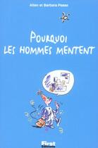 Couverture du livre « Pourquoi les hommes mentent (petit livre) » de Pease aux éditions First