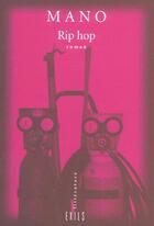 Couverture du livre « Rip hop » de Mano aux éditions Exils