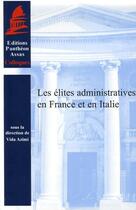 Couverture du livre « Les élites administratives en France et en Italie » de Vida Azimi aux éditions Pantheon-assas