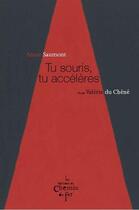 Couverture du livre « Tu souris, tu accélères » de Annie Saumont et Valerie Du Chene aux éditions Chemin De Fer