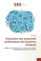 Couverture du livre « Evaluation des proprietes probiotiques des bacteries lactiques - isolees du 