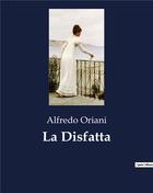 Couverture du livre « La Disfatta » de Oriani Alfredo aux éditions Culturea