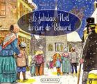 Couverture du livre « Le fabuleux Noël du curé de Behuard » de Arnaud De Cacqueray aux éditions Via Romana