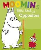 Couverture du livre « Moomin's ; little book of opposites » de Puffin aux éditions Children Pbs