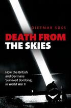 Couverture du livre « Death from the Skies: How the British and Germans Survived Bombing in » de Suss Dietmar aux éditions Oup Oxford