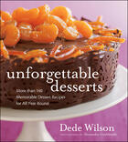 Couverture du livre « Unforgettable Desserts » de Wilson Dede aux éditions Houghton Mifflin Harcourt