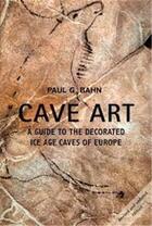 Couverture du livre « Cave art » de Paul Gerard Bahn aux éditions Frances Lincoln