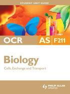 Couverture du livre « OCR AS Biology Unit F211: Cells Exchange and Transport » de Fosbery Richard aux éditions Hodder Education Digital