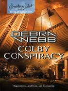 Couverture du livre « Colby Conspiracy (Mills & Boon M&B) » de Debra Webb aux éditions Mills & Boon Series