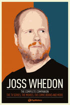 Couverture du livre « Joss Whedon: The Complete Companion » de Popmatters aux éditions Titan Digital