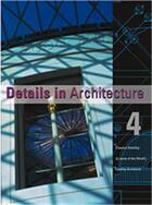 Couverture du livre « Details in architecture vol4 » de  aux éditions Images Publishing