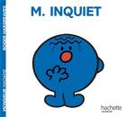 Couverture du livre « Monsieur Inquiet » de Roger Hargreaves aux éditions Hachette Jeunesse