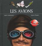 Couverture du livre « Les avions » de Agnes Vandewiele et Jame'S Prunier aux éditions Le Livre De Poche Jeunesse