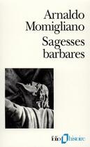 Couverture du livre « Sagesses barbares » de Arnaldo Momigliano aux éditions Gallimard