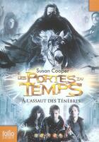 Couverture du livre « À l'assaut des ténèbres » de Susan Cooper aux éditions Gallimard-jeunesse