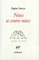 Couverture du livre « Notes et contre-notes » de Eugene Ionesco aux éditions Gallimard (patrimoine Numerise)