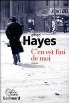 Couverture du livre « C'en est fini de moi » de Alfred Hayes aux éditions Gallimard