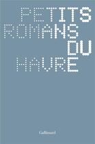 Couverture du livre « Petits romans du Havre » de  aux éditions Gallimard