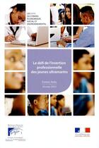 Couverture du livre « Le défi de l'insertion professionnelle et sociale des jeunes ultramarins » de Conseil Economique aux éditions Documentation Francaise