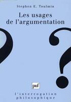 Couverture du livre « Les usages de l'argumentation » de Toulmin S aux éditions Puf