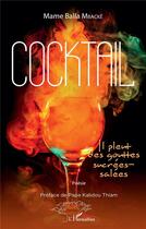 Couverture du livre « Cocktail, il pleut des gouttes sucrées-salées » de Mame Balla Mbacke aux éditions L'harmattan