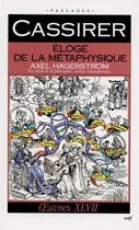 Couverture du livre « Éloge de la métaphysique ; oeuvres XLVII » de Cassirer E aux éditions Cerf