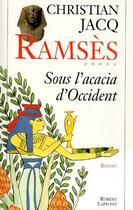 Couverture du livre « Ramsès t.5 ; sous l'acacia d'Occident » de Christian Jacq aux éditions Robert Laffont