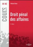 Couverture du livre « Droit pénal des affaires (11e édition) » de Michel Veron aux éditions Dalloz