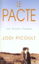 Couverture du livre « Le Pacte » de Jodi Picoult aux éditions Presses De La Cite