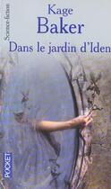 Couverture du livre « Dans Le Jardin D'Iden » de Kage Baker aux éditions Pocket