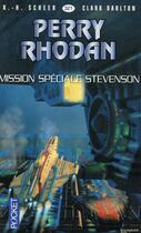 Couverture du livre « Perry Rhodan - cycle 14 ; les citadelles cosmiques Tome 16 : mission spéciale Stevenson » de Clark Darlton et Karl-Herbert Scheer aux éditions Pocket