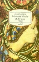 Couverture du livre « Princesses d'ivoire et d'ivresse » de Jean Lorrain aux éditions Motifs