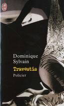 Couverture du livre « Travestis » de Dominique Sylvain aux éditions J'ai Lu