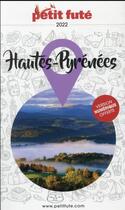 Couverture du livre « Hautes-Pyrénées (édition 2022) » de Collectif Petit Fute aux éditions Le Petit Fute