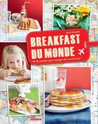 Couverture du livre « Breakfast du monde » de Julie Schwob aux éditions Mango