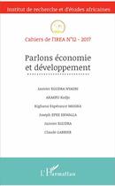 Couverture du livre « Cahiers de l'IREA Tome 12 : parlons économie et développement » de Cahiers De L'Irea aux éditions L'harmattan