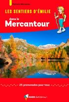 Couverture du livre « Les sentiers d'Émilie dans le Mercantour » de Patrick Merienne aux éditions Rando