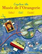 Couverture du livre « Explore the musée de l'Orangerie » de  aux éditions Courtes Et Longues