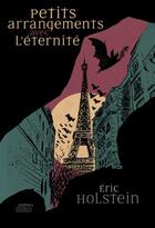 Couverture du livre « Petits arrangements avec l'éternité » de Eric Holstein aux éditions Mnemos